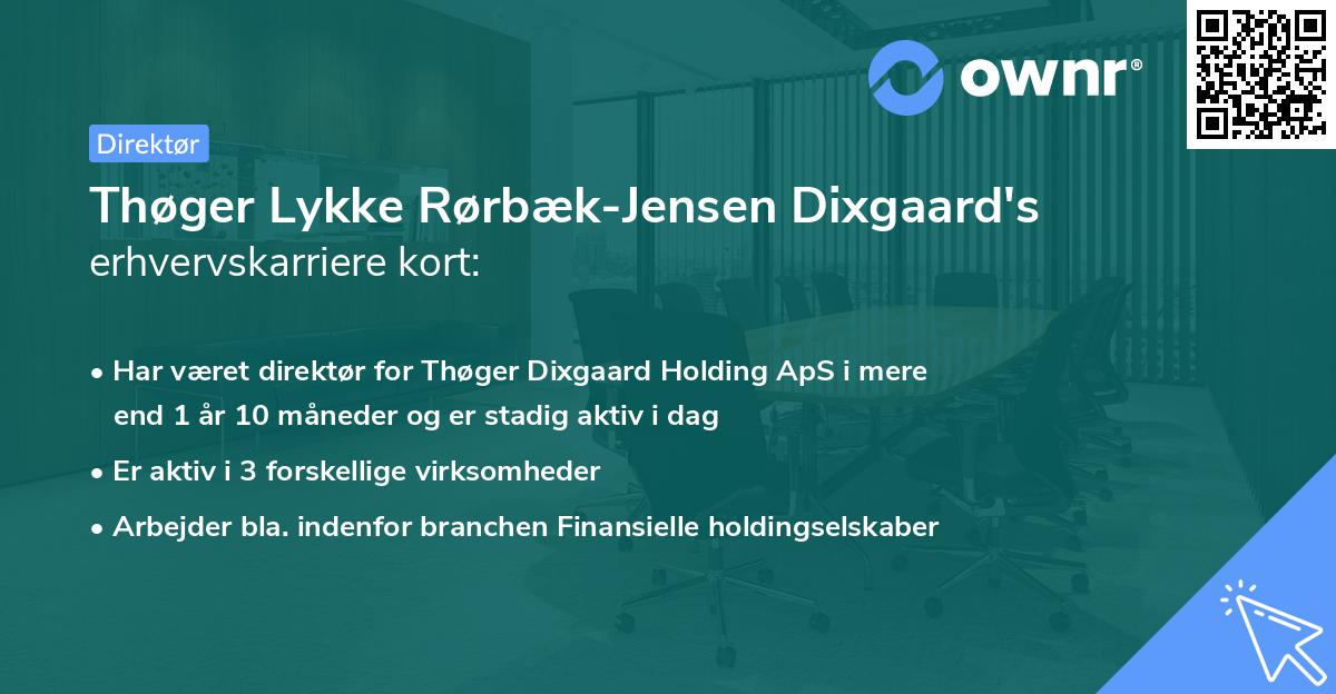 Thøger Lykke Rørbæk-Jensen Dixgaard's erhvervskarriere kort