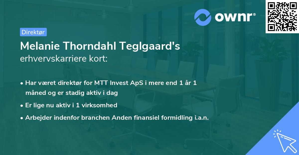 Melanie Thorndahl Teglgaard's erhvervskarriere kort