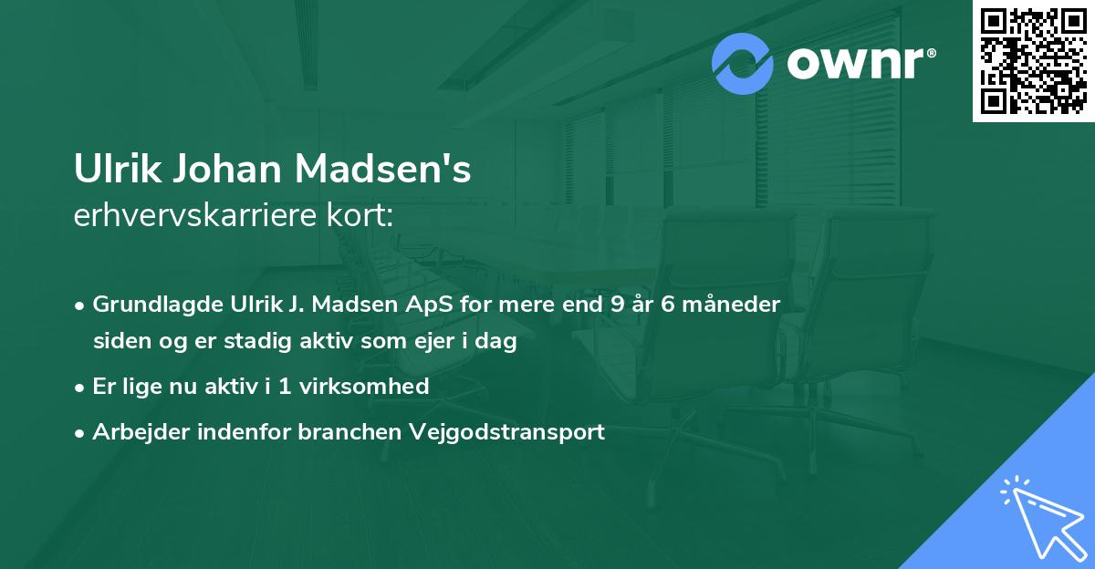 Ulrik Johan Madsen's erhvervskarriere kort