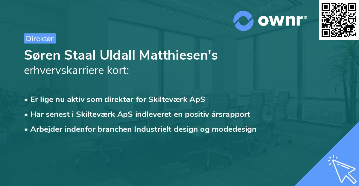 Søren Staal Uldall Matthiesen's erhvervskarriere kort
