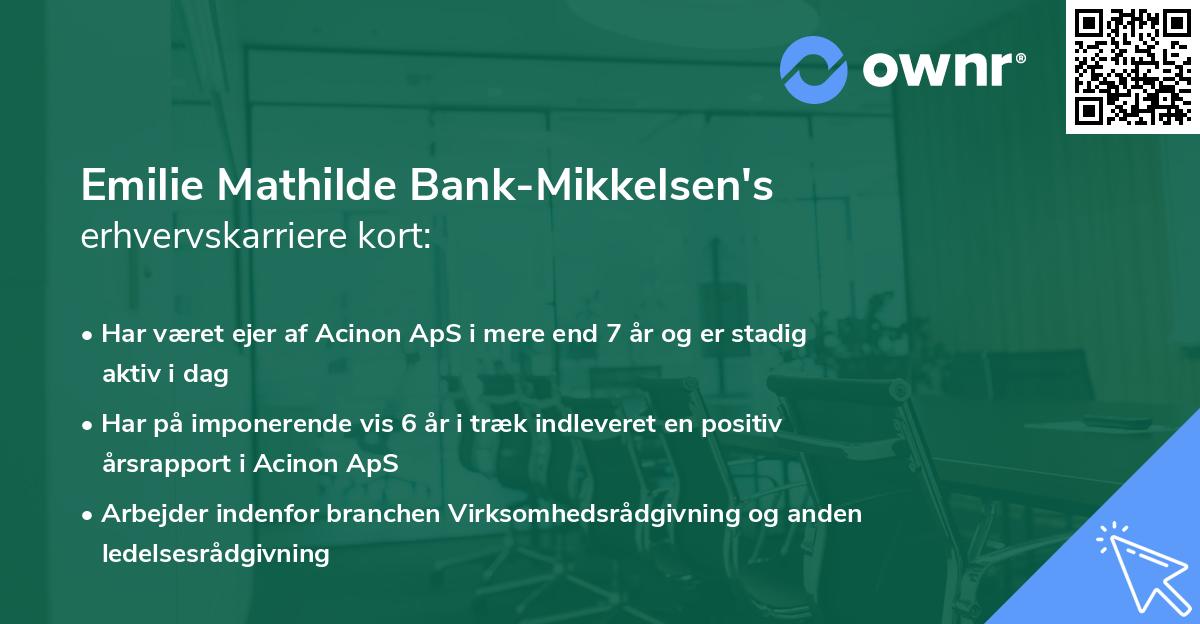Emilie Mathilde Bank-Mikkelsen's erhvervskarriere kort