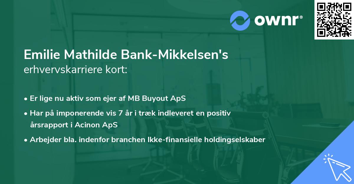 Emilie Mathilde Bank-Mikkelsen's erhvervskarriere kort