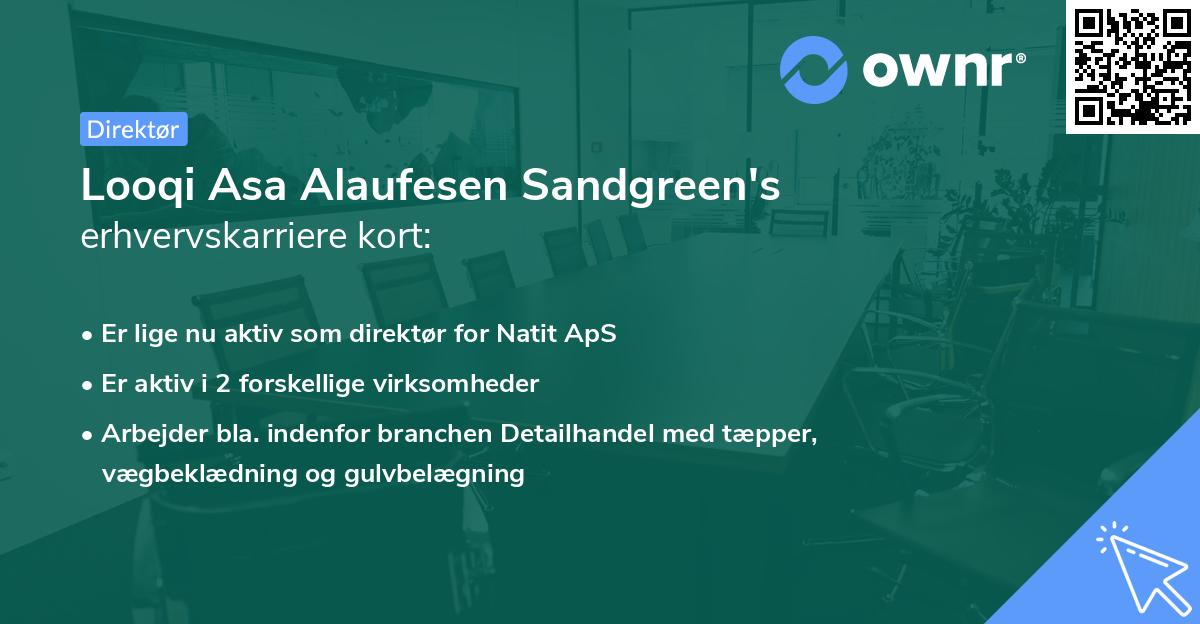 Looqi Asa Alaufesen Sandgreen's erhvervskarriere kort