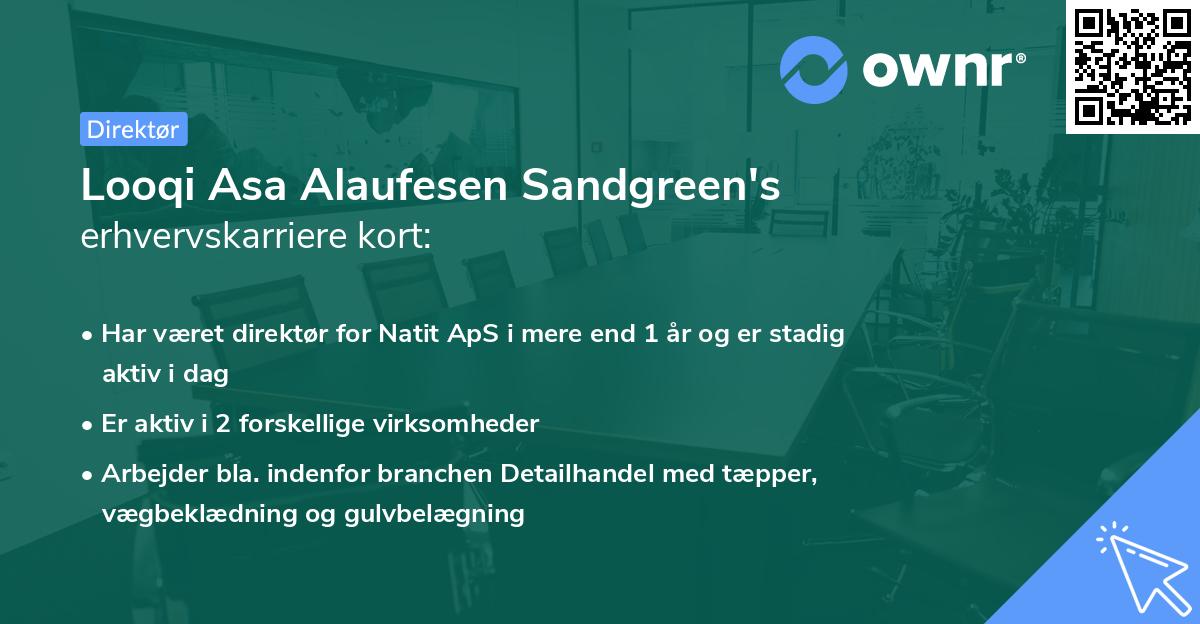 Looqi Asa Alaufesen Sandgreen's erhvervskarriere kort