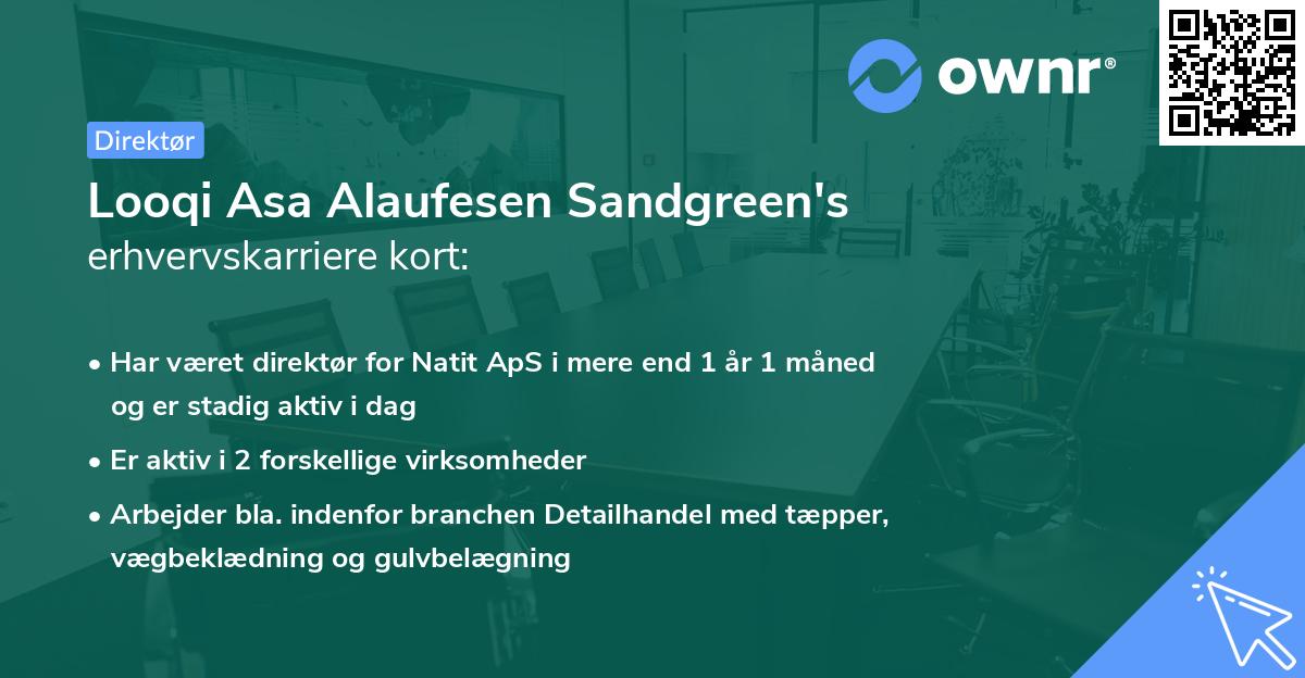 Looqi Asa Alaufesen Sandgreen's erhvervskarriere kort