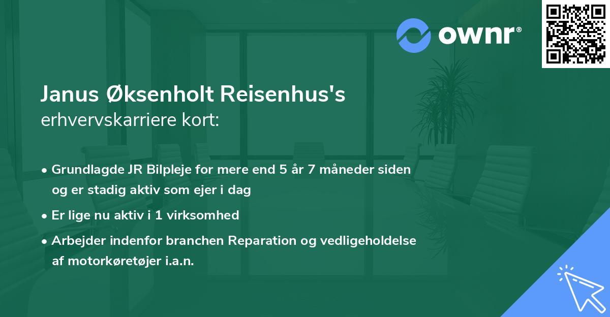 Janus Øksenholt Reisenhus's erhvervskarriere kort
