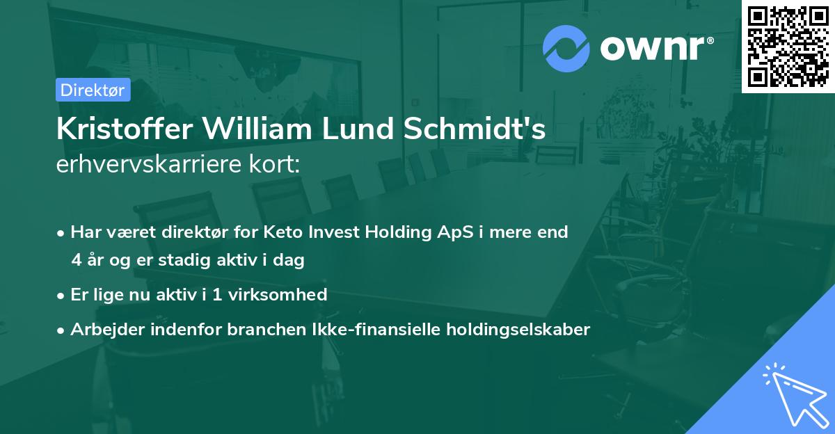 Kristoffer William Lund Schmidt's erhvervskarriere kort