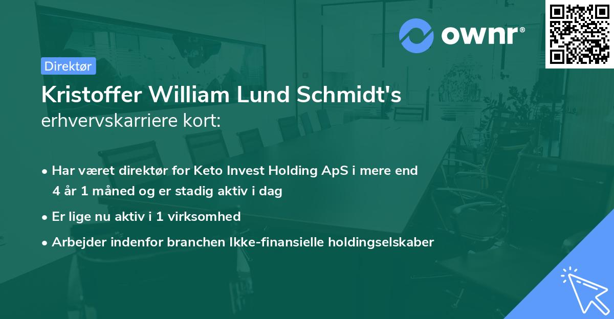 Kristoffer William Lund Schmidt's erhvervskarriere kort