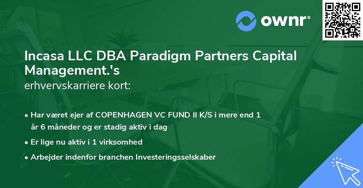Incasa LLC DBA Paradigm Partners Capital Management.'s erhvervskarriere kort