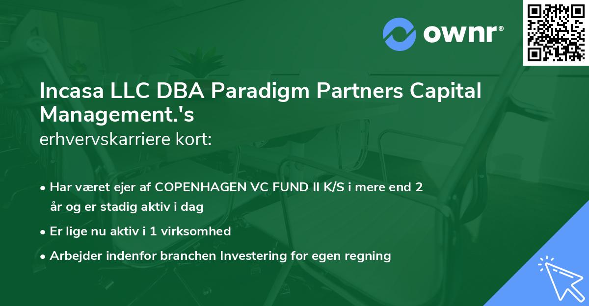 Incasa LLC DBA Paradigm Partners Capital Management.'s erhvervskarriere kort