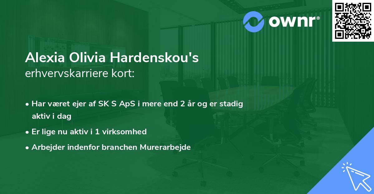 Alexia Olivia Hardenskou's erhvervskarriere kort