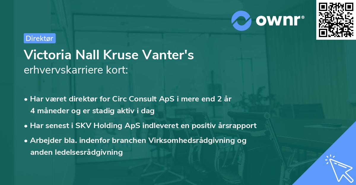 Victoria Nall Kruse Vanter's erhvervskarriere kort