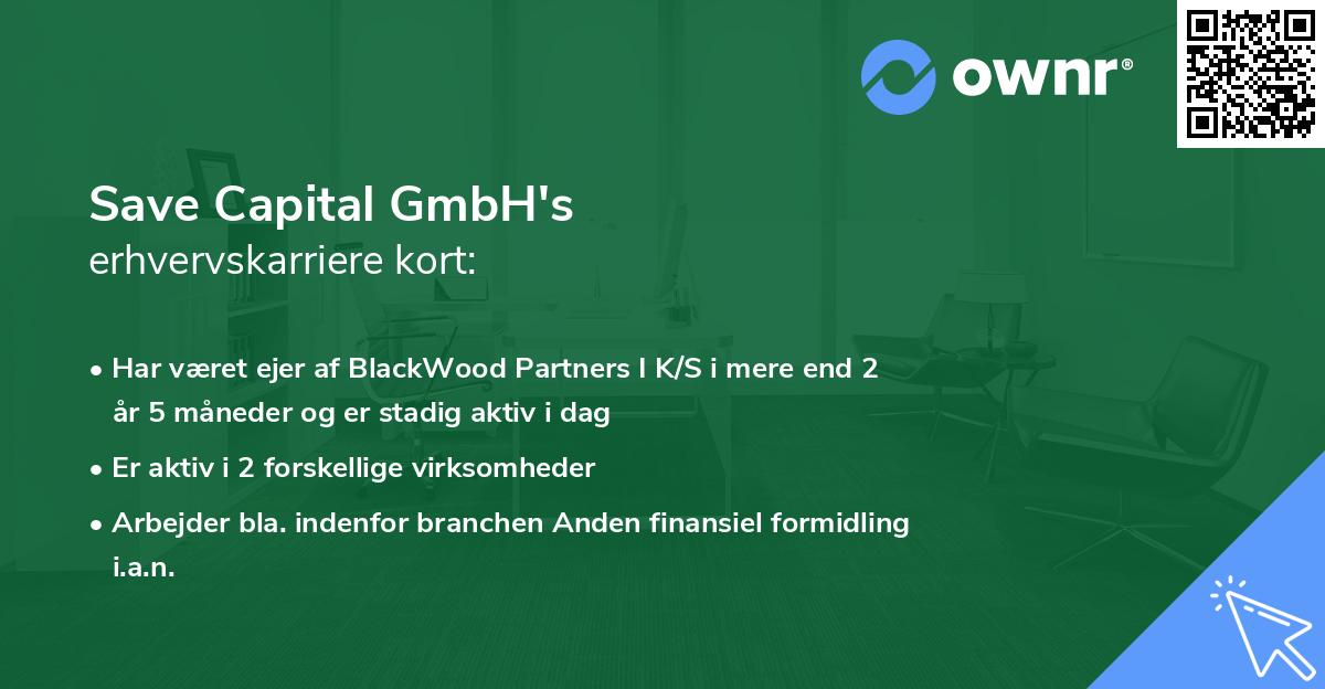 Save Capital GmbH's erhvervskarriere kort