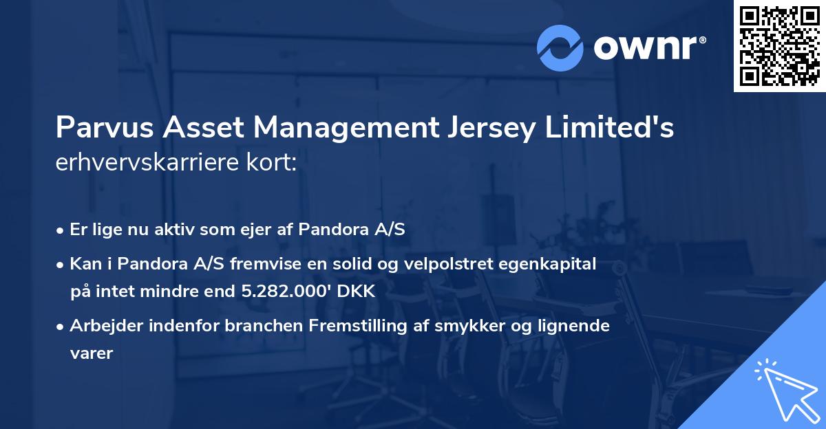 Parvus Asset Management Jersey Limited's erhvervskarriere kort
