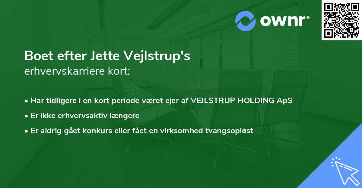 Boet efter Jette Vejlstrup's erhvervskarriere kort