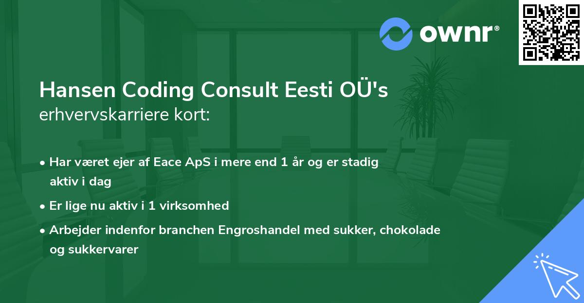 Hansen Coding Consult Eesti OÜ's erhvervskarriere kort