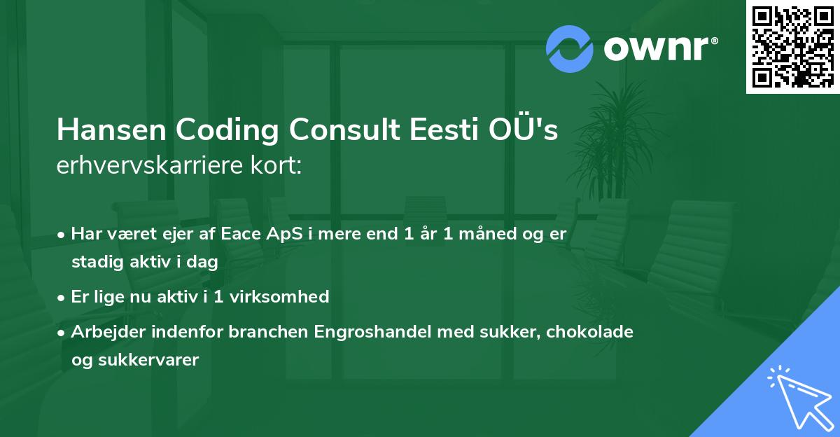 Hansen Coding Consult Eesti OÜ's erhvervskarriere kort