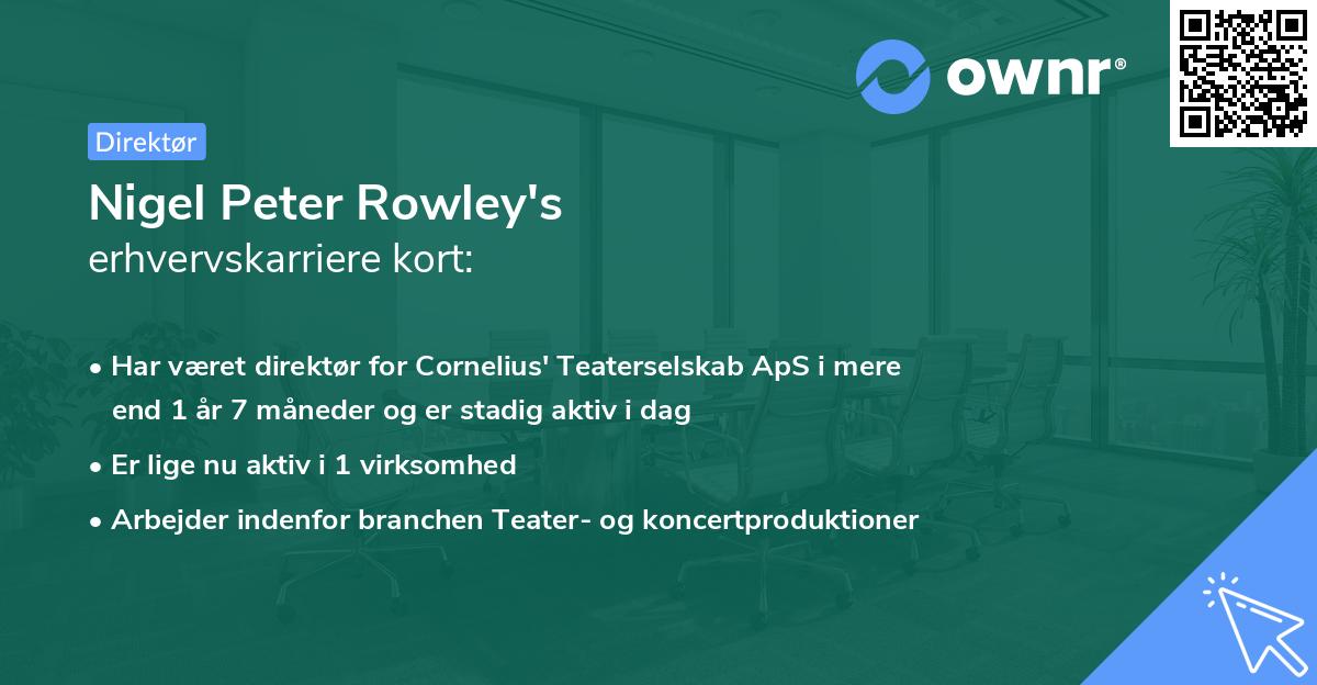 Nigel Peter Rowley's erhvervskarriere kort
