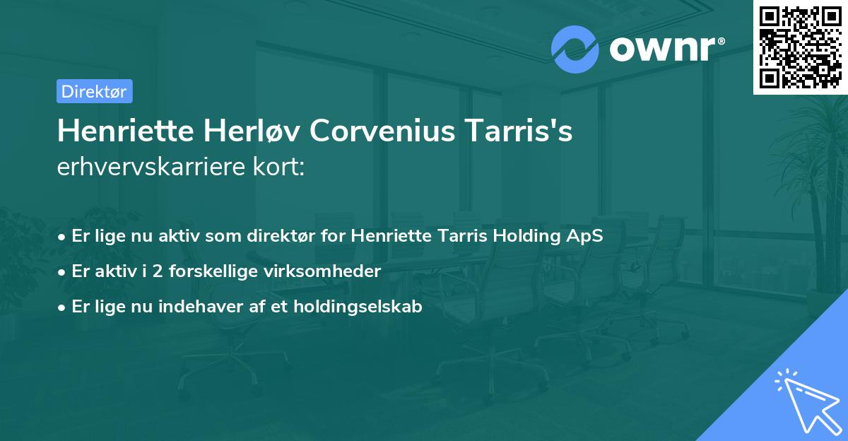 Henriette Herløv Corvenius Tarris's erhvervskarriere kort