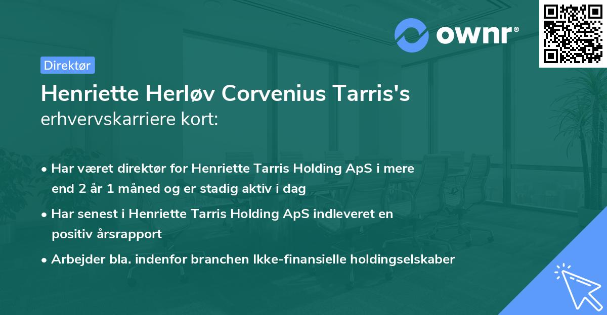 Henriette Herløv Corvenius Tarris's erhvervskarriere kort