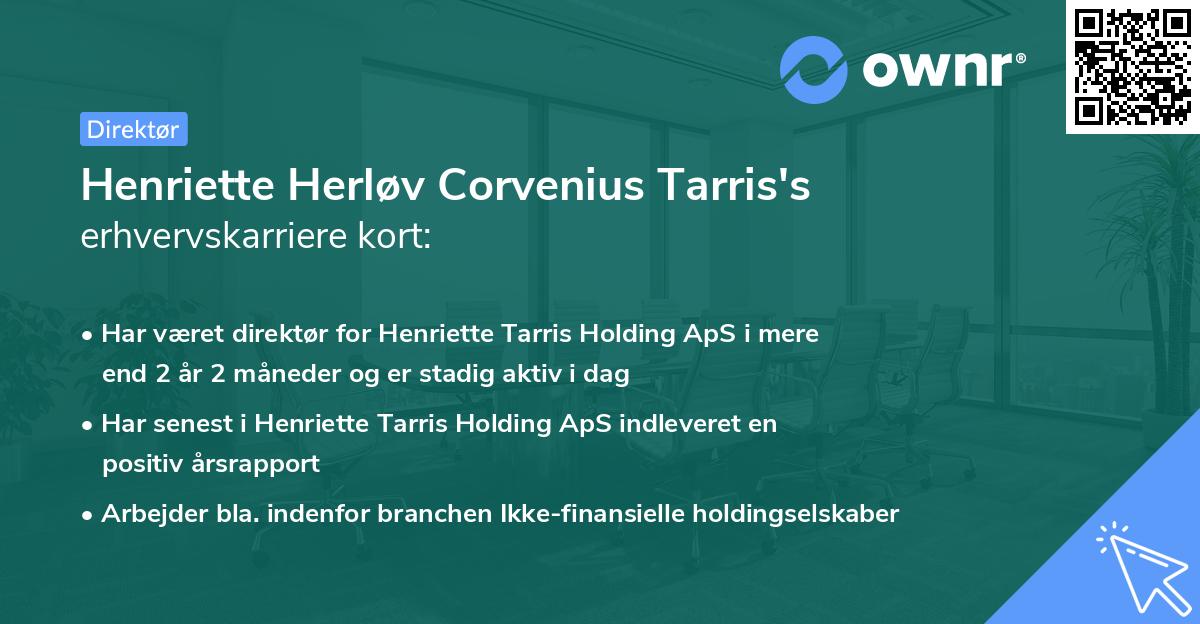 Henriette Herløv Corvenius Tarris's erhvervskarriere kort