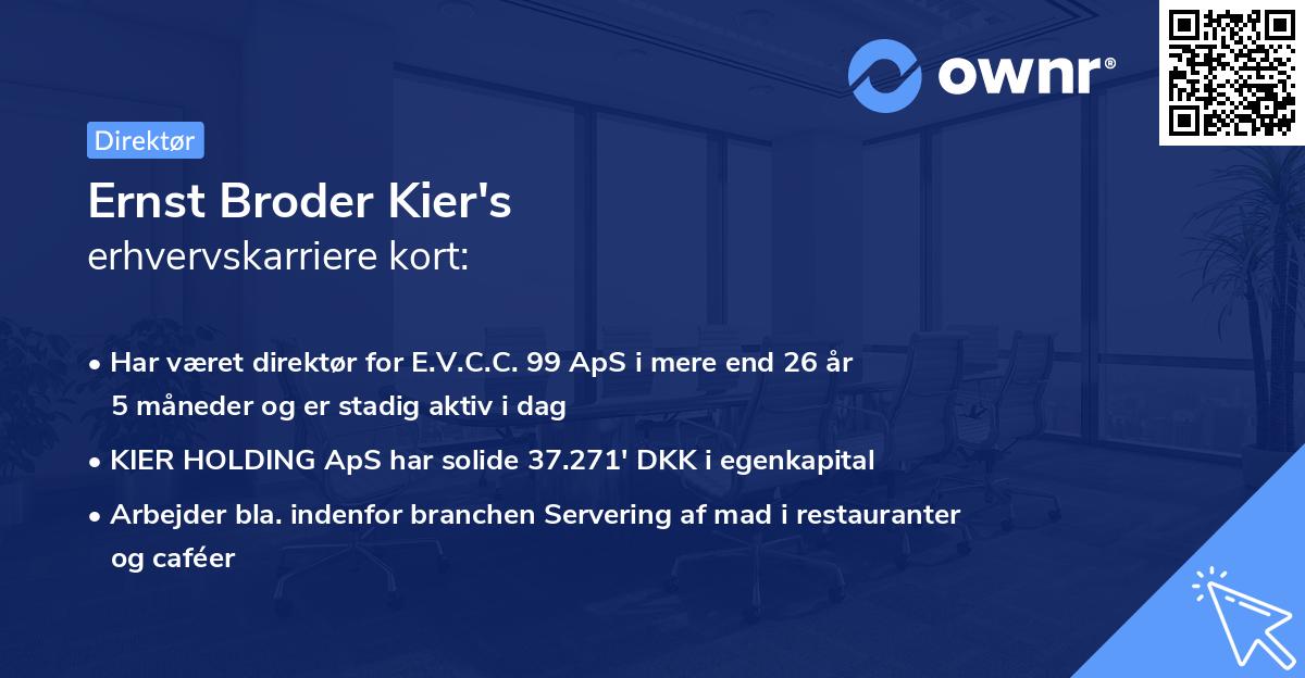 Ernst Broder Kier's erhvervskarriere kort