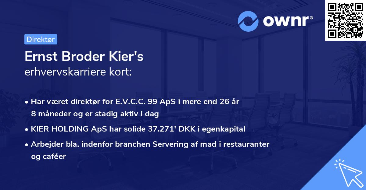 Ernst Broder Kier's erhvervskarriere kort