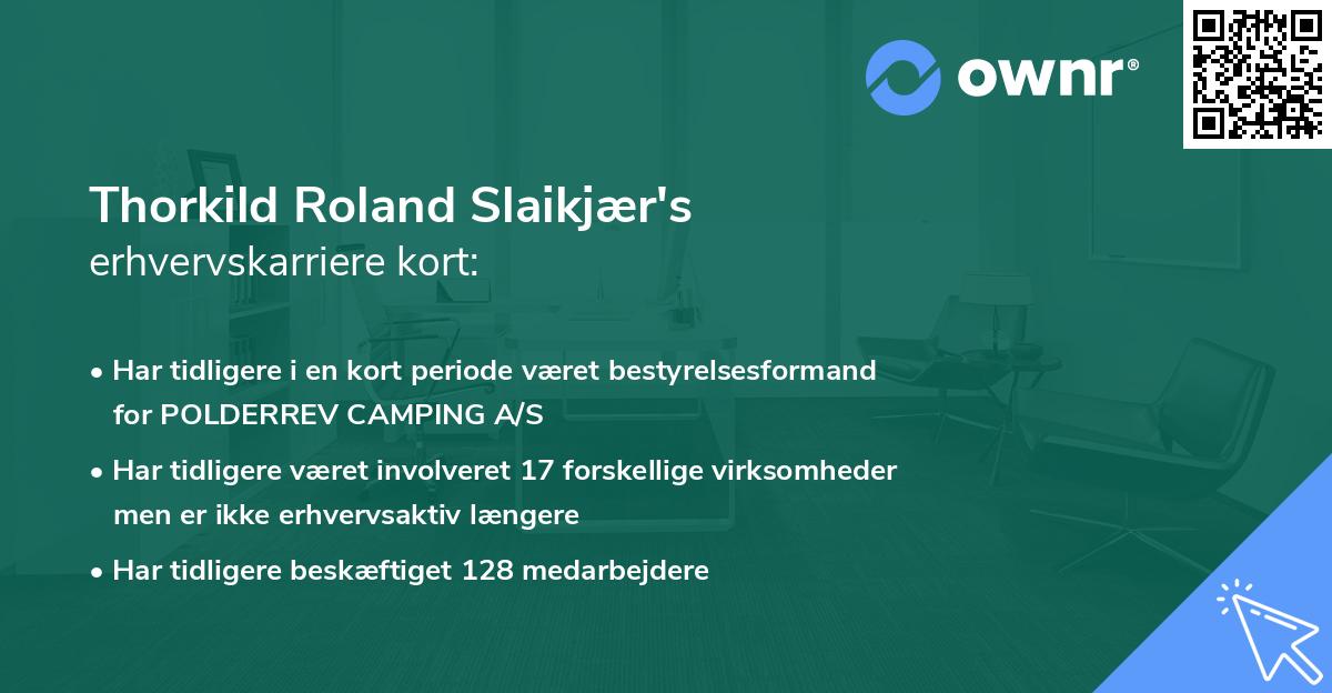 Thorkild Roland Slaikjær's erhvervskarriere kort