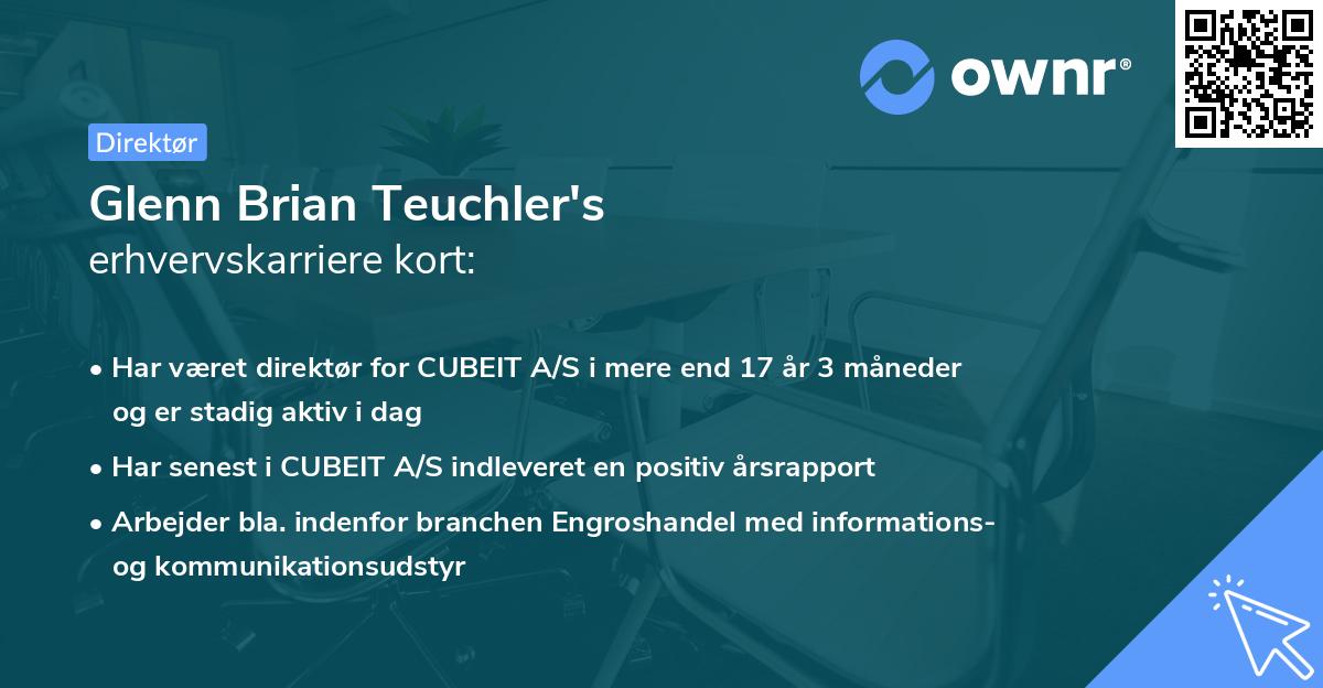 Glenn Brian Teuchler's erhvervskarriere kort
