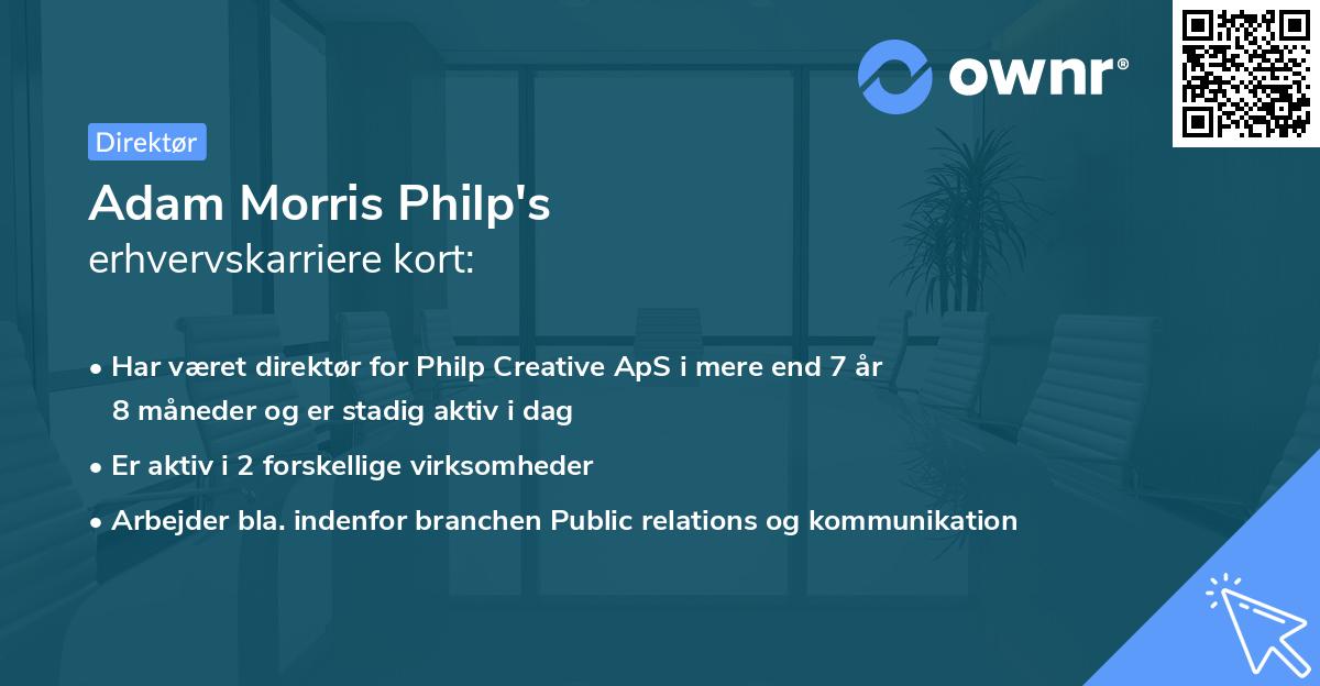 Adam Morris Philp's erhvervskarriere kort