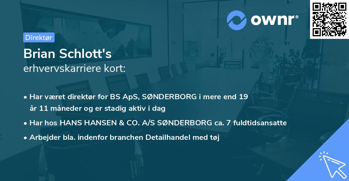 Brian Schlott's erhvervskarriere kort