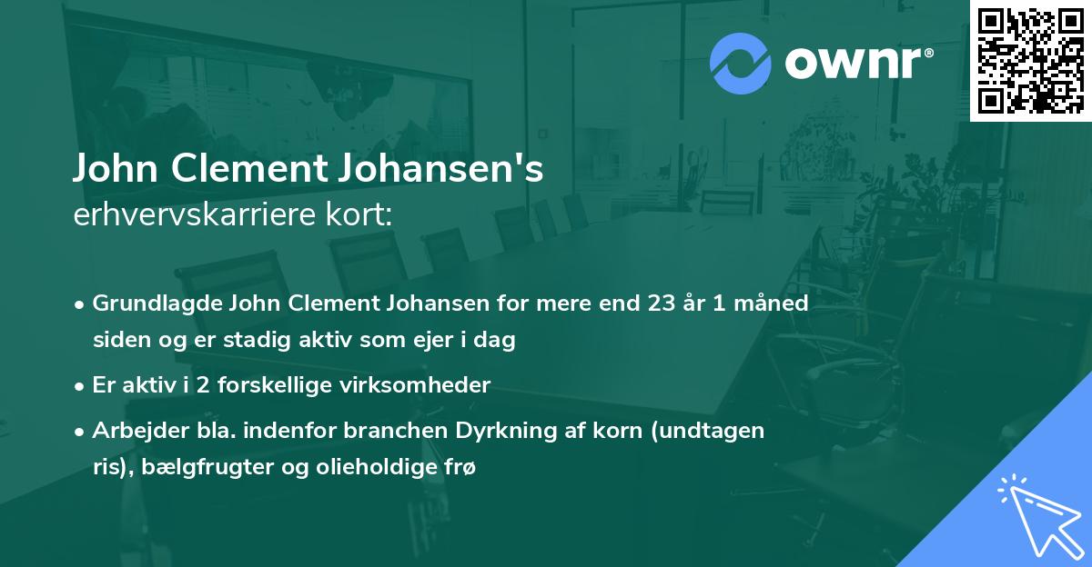 John Clement Johansen's erhvervskarriere kort