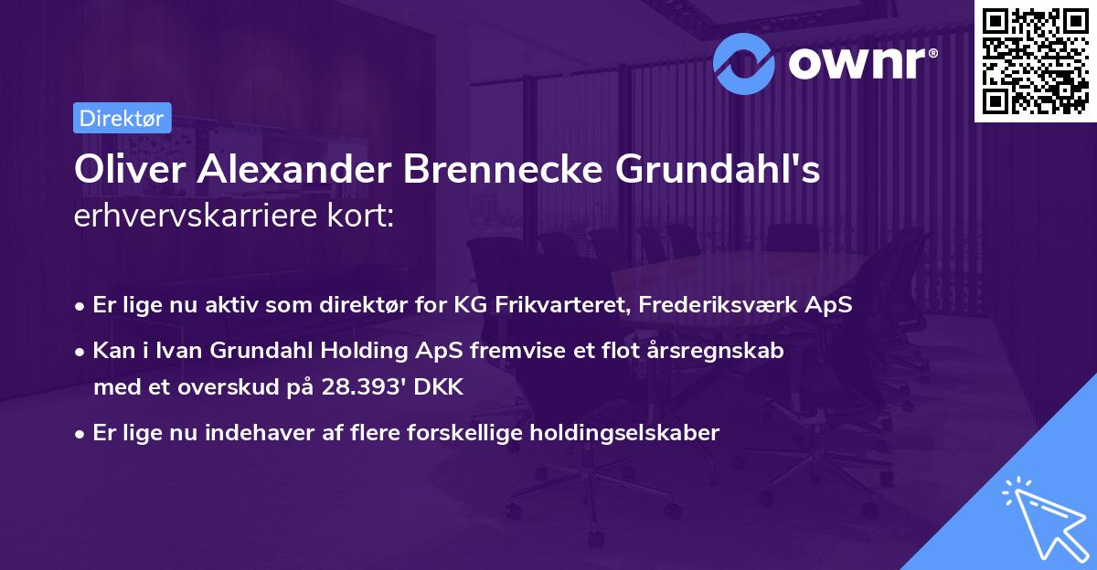 Oliver Alexander Brennecke Grundahl's erhvervskarriere kort