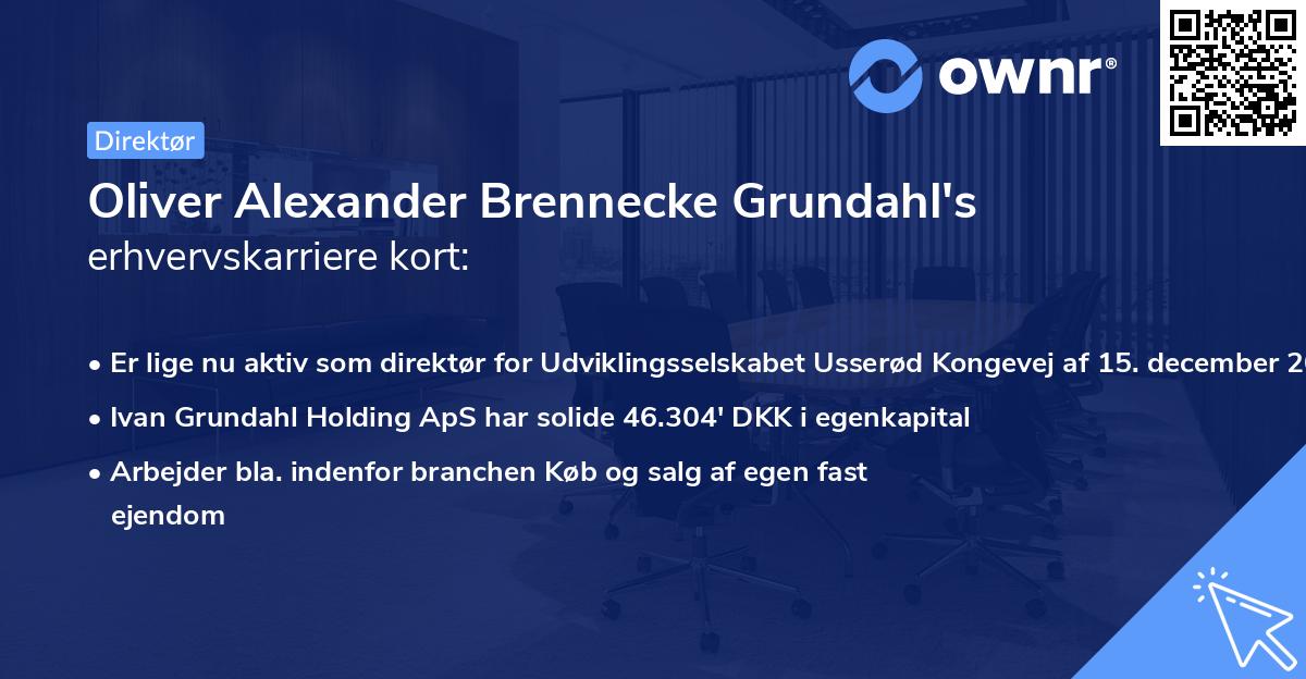 Oliver Alexander Brennecke Grundahl's erhvervskarriere kort