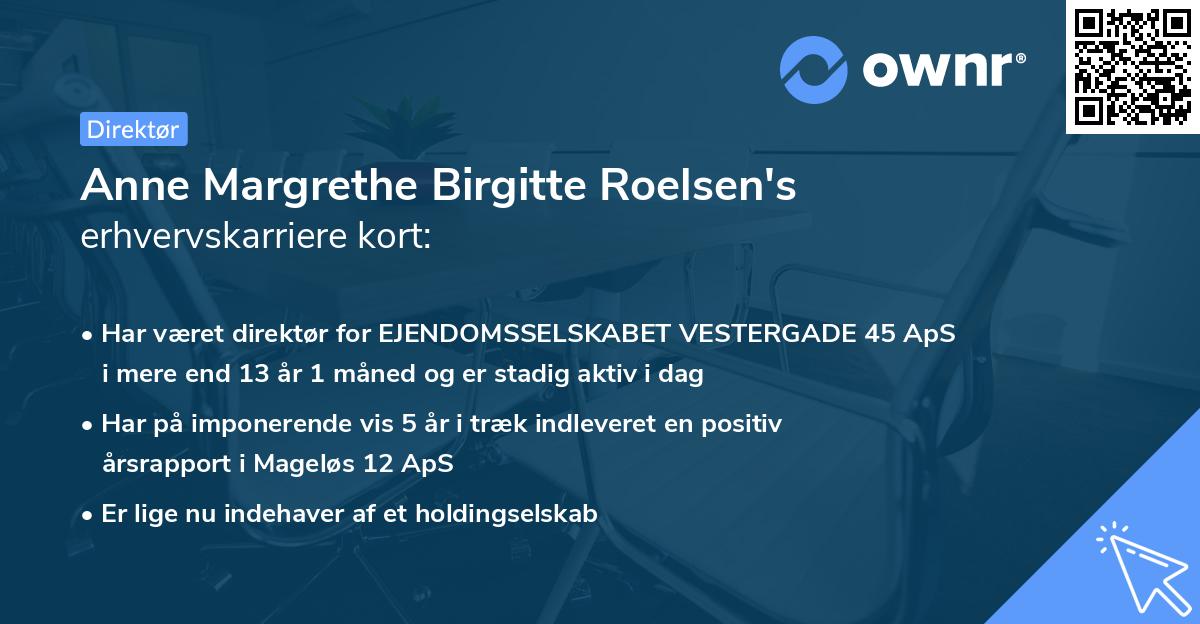Anne Margrethe Birgitte Roelsen's erhvervskarriere kort