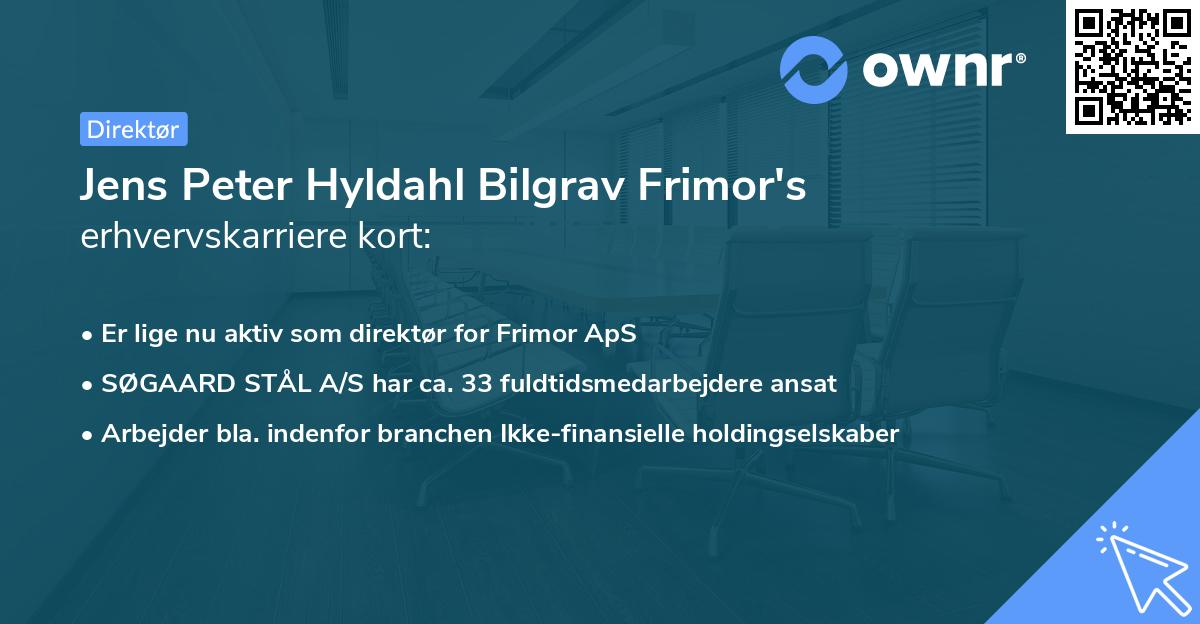 Jens Peter Hyldahl Bilgrav Frimor's erhvervskarriere kort