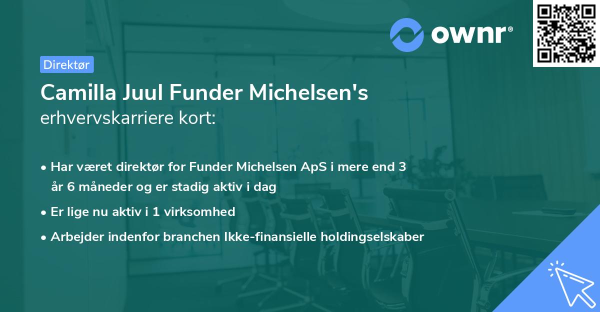 Camilla Juul Funder Michelsen's erhvervskarriere kort