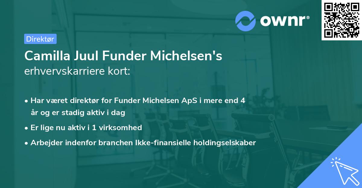 Camilla Juul Funder Michelsen's erhvervskarriere kort