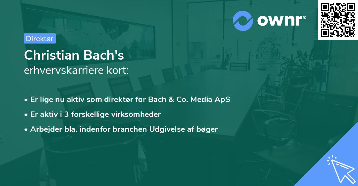 Christian Bach's erhvervskarriere kort
