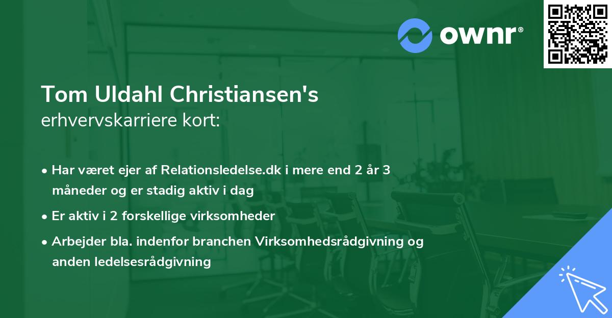 Tom Uldahl Christiansen's erhvervskarriere kort