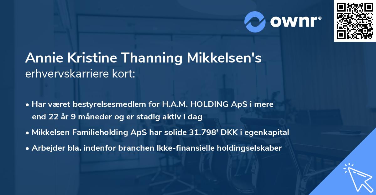 Annie Kristine Thanning Mikkelsen's erhvervskarriere kort