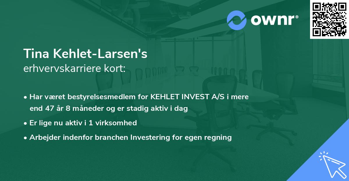 Tina Kehlet-Larsen's erhvervskarriere kort