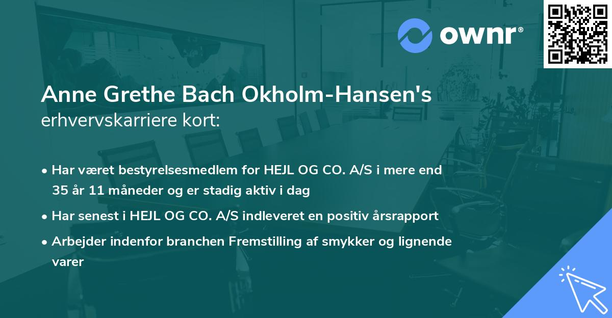 Anne Grethe Bach Okholm-Hansen's erhvervskarriere kort