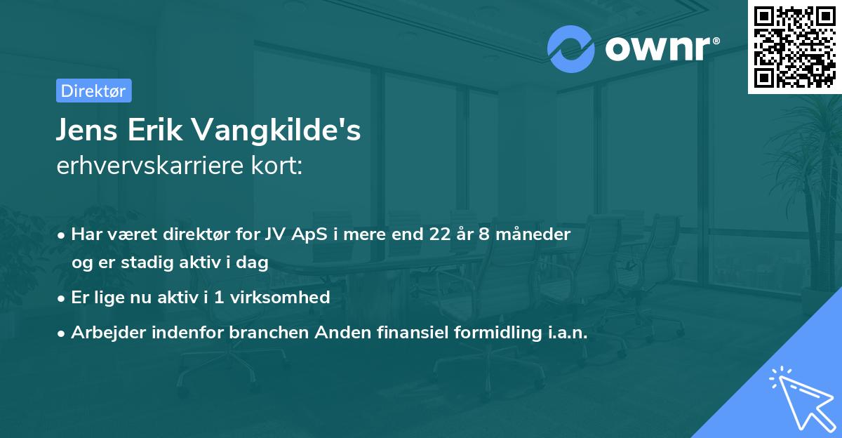 Jens Erik Vangkilde's erhvervskarriere kort