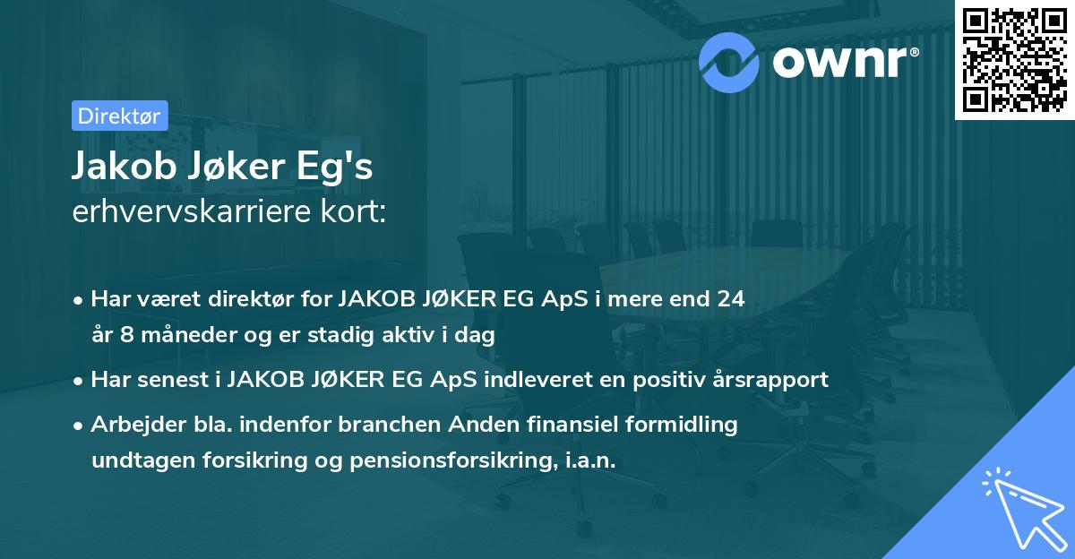 Jakob Jøker Eg's erhvervskarriere kort