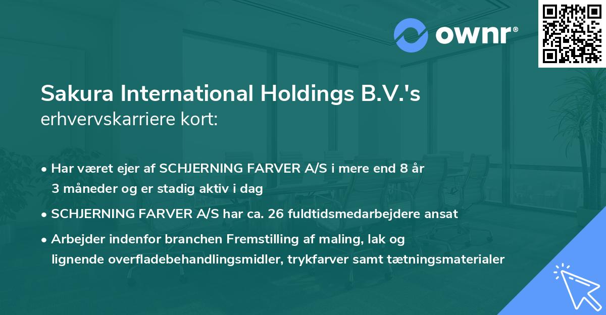 Sakura International Holdings B.V.'s erhvervskarriere kort