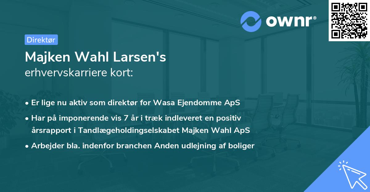 Majken Wahl Larsen's erhvervskarriere kort