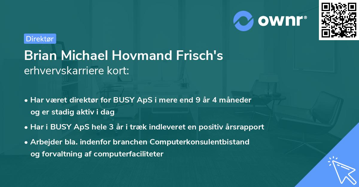 Brian Michael Hovmand Frisch's erhvervskarriere kort