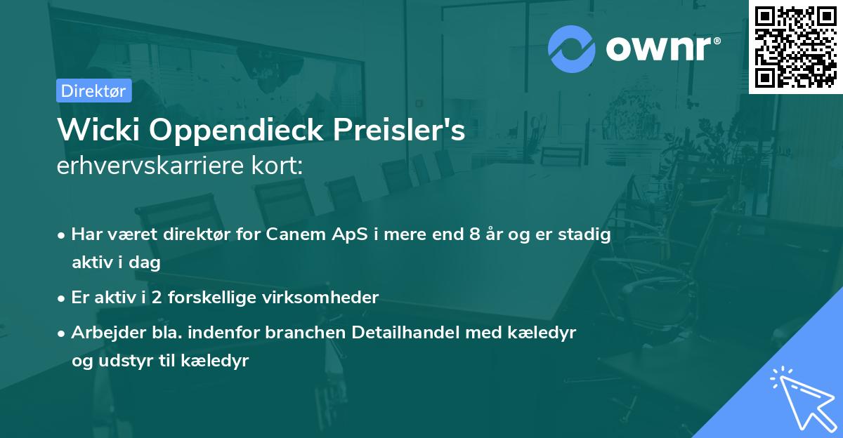 Wicki Oppendieck Preisler's erhvervskarriere kort