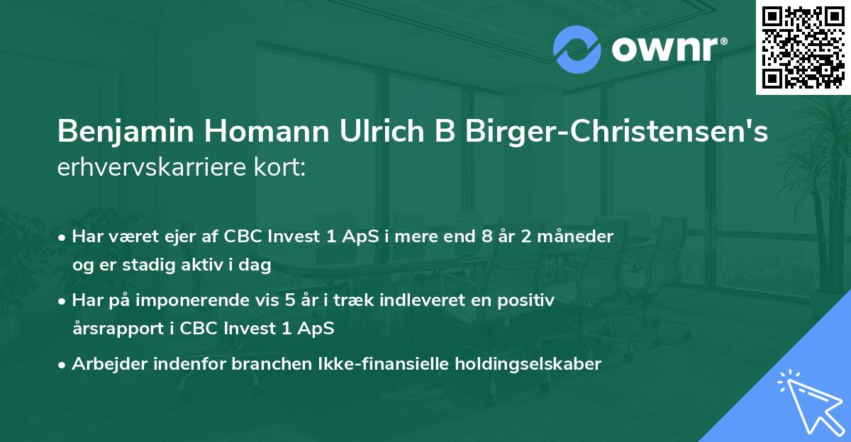 Benjamin Homann Ulrich B Birger-Christensen's erhvervskarriere kort